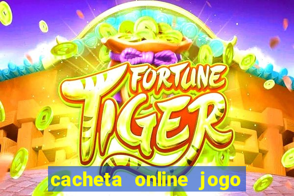 cacheta online jogo de cartas