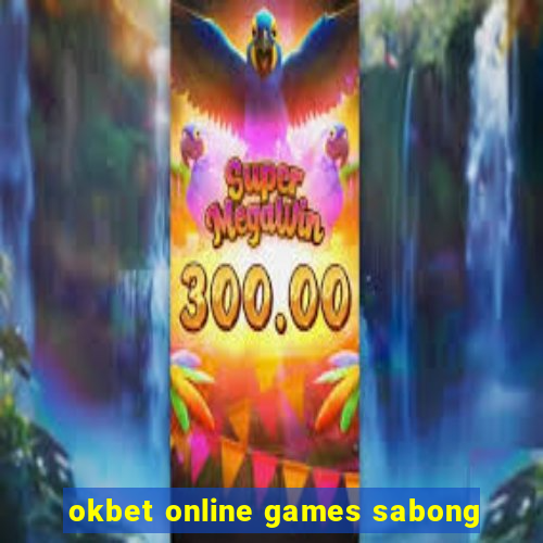 okbet online games sabong