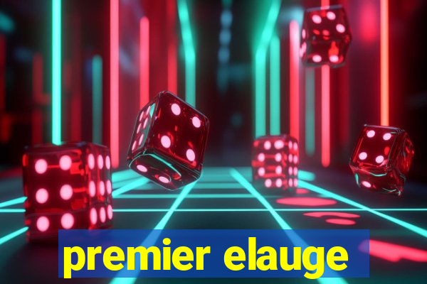 premier elauge