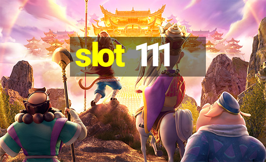 slot 111