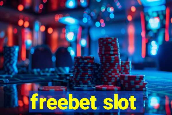 freebet slot