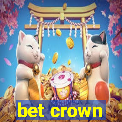 bet crown