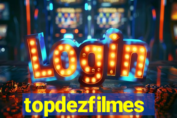 topdezfilmes