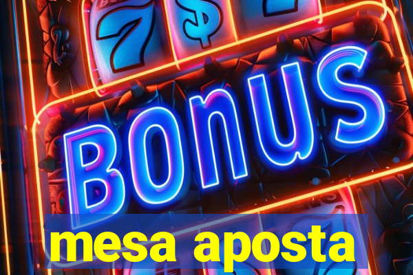 mesa aposta