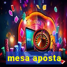 mesa aposta