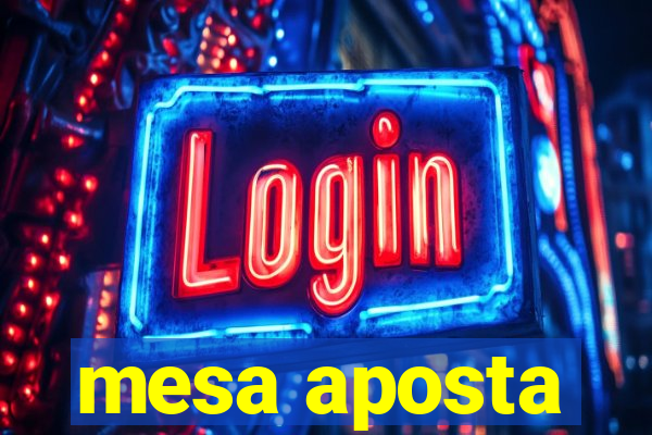 mesa aposta