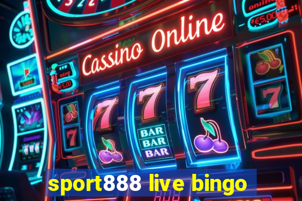 sport888 live bingo