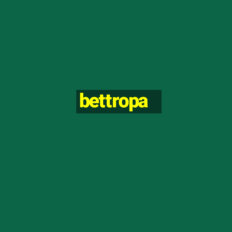 bettropa