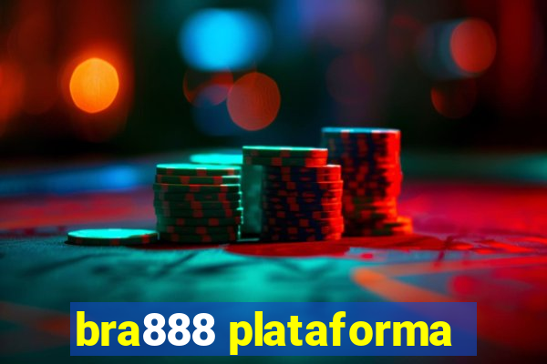 bra888 plataforma