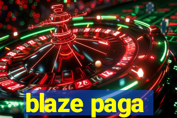 blaze paga