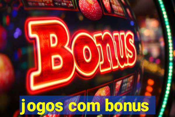 jogos com bonus