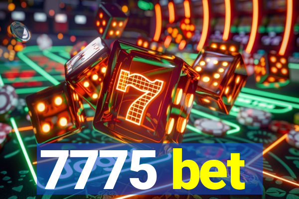 7775 bet