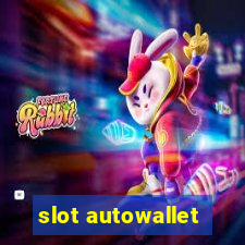 slot autowallet