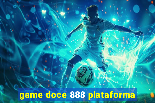 game doce 888 plataforma