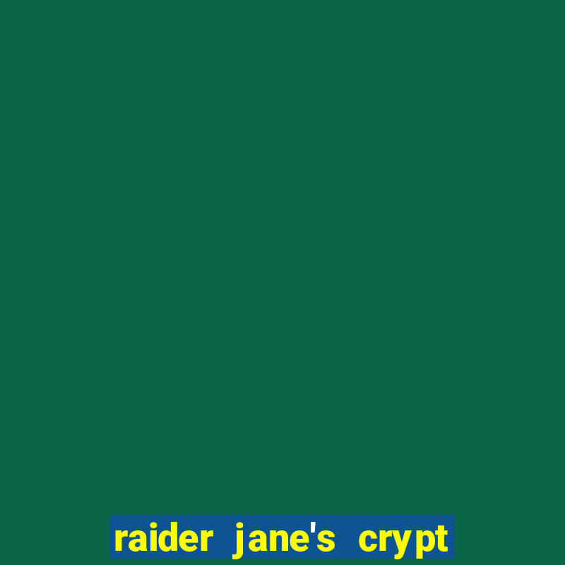 raider jane's crypt of fortune demo