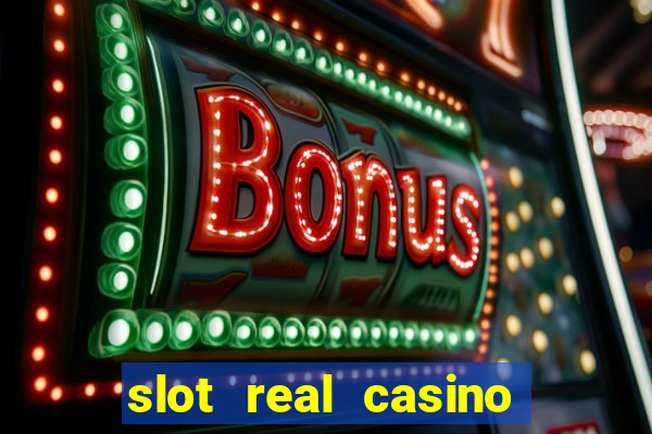 slot real casino paga mesmo