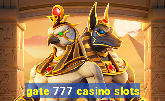 gate 777 casino slots