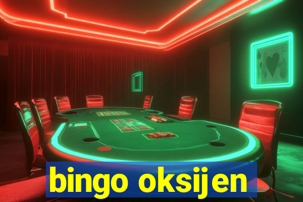 bingo oksijen