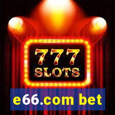 e66.com bet