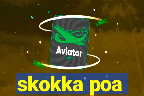 skokka poa