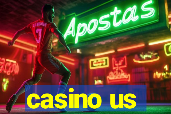 casino us