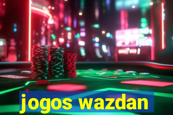 jogos wazdan