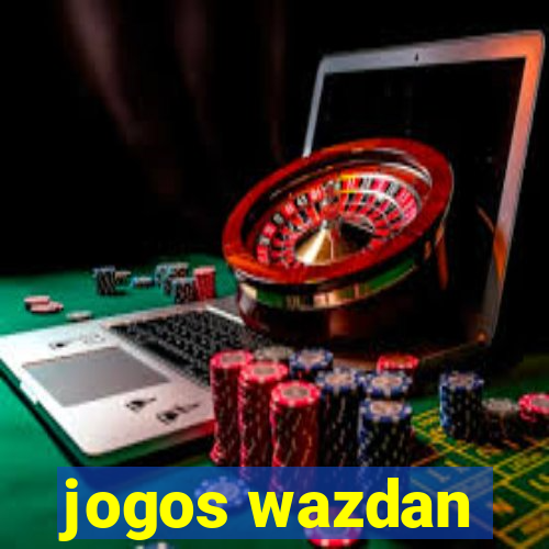 jogos wazdan