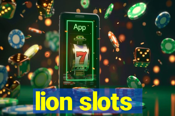 lion slots