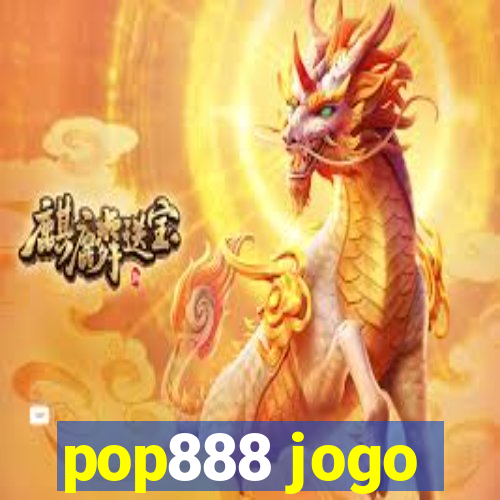 pop888 jogo