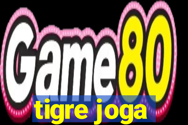 tigre joga