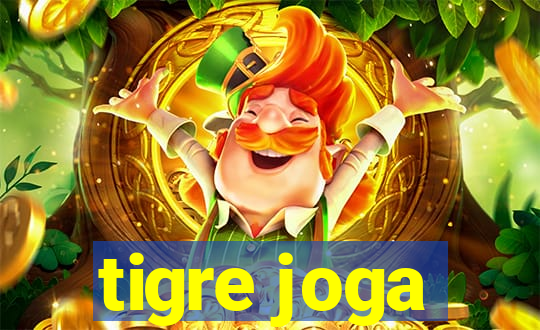 tigre joga