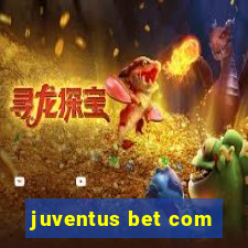 juventus bet com