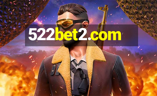 522bet2.com