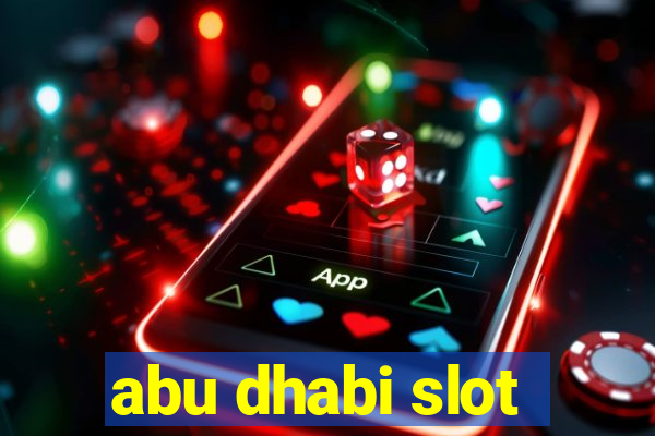 abu dhabi slot