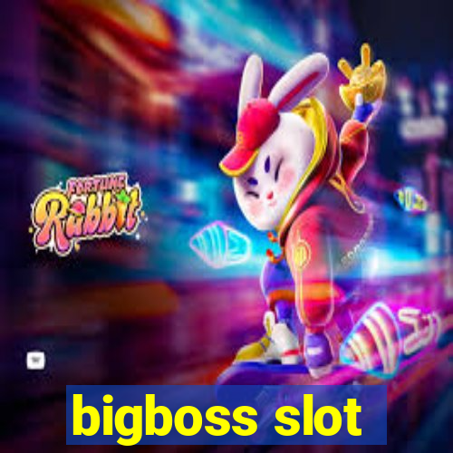 bigboss slot