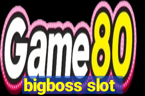 bigboss slot