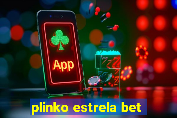 plinko estrela bet