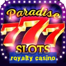 royalty casino