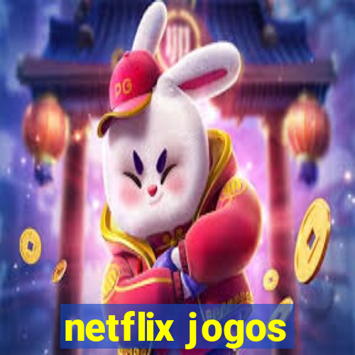 netflix jogos