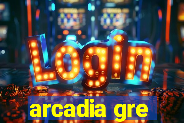 arcadia gre