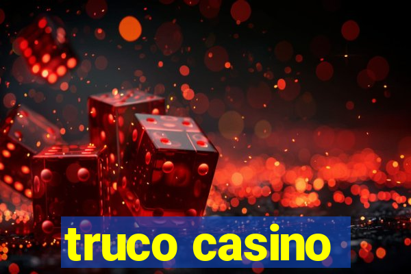 truco casino