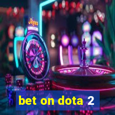 bet on dota 2