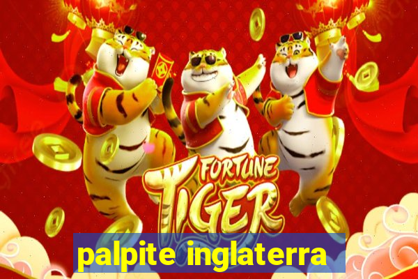 palpite inglaterra