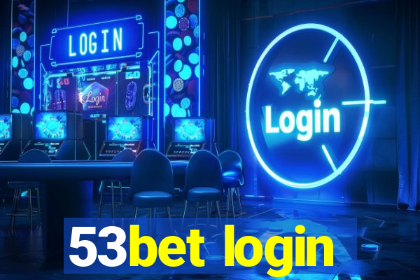 53bet login