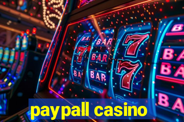 paypall casino