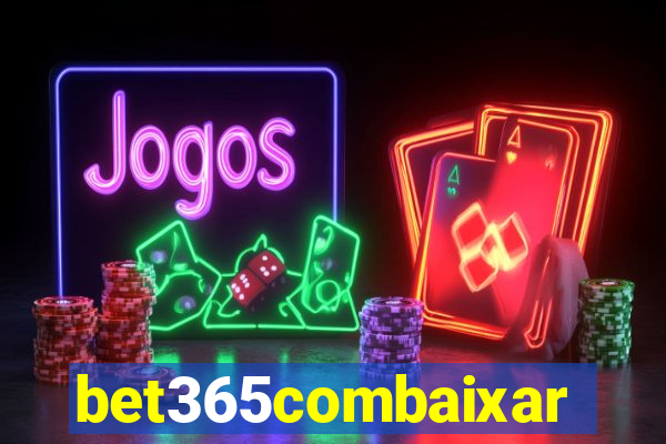 bet365combaixar