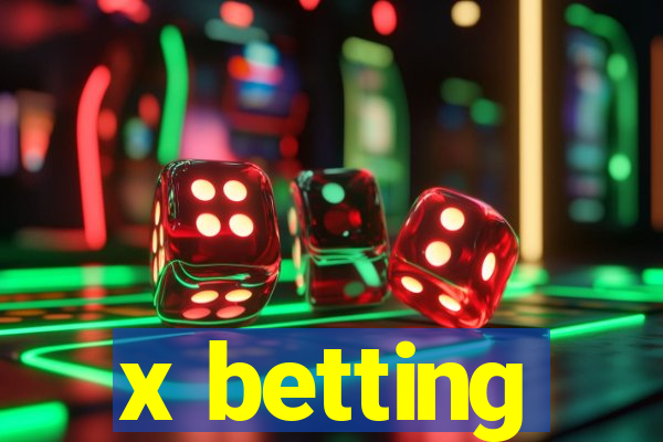 x betting