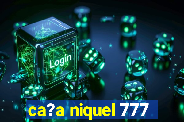 ca?a niquel 777