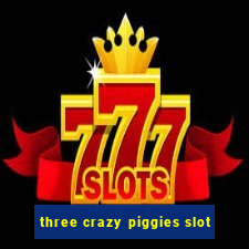 three crazy piggies slot