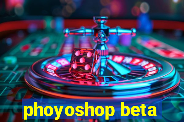 phoyoshop beta